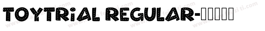 ToyTrial Regular字体转换